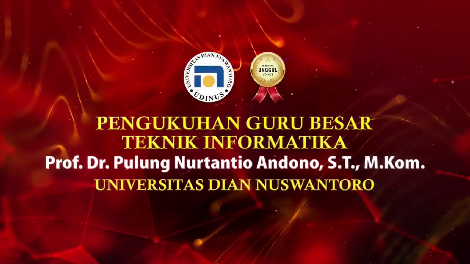 Pengukuhan Guru Besar Prof. Dr. Pulung Nurtantio Andono, ST., M.Kom