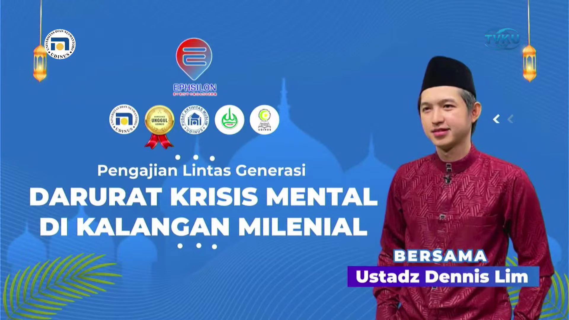  Darurat Krisis Mental di Kalangan Milenial Bersama Ust. Dennis Lim