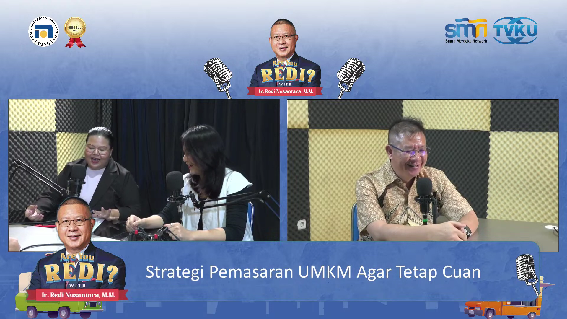 Podcast Strategi Pemasaran UMKM Agar Tetap Cuan Bersama Ir. Redi Nusantara, M.M.